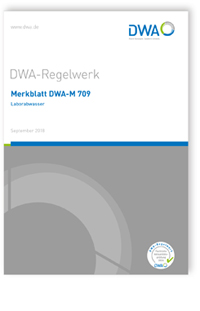 Merkblatt: Merkblatt DWA-M 709, September 2018. Laborabwasser, , 978-3-88721-658-0 Merkblatt: Merkblatt DWA-M 709, September 2018. Laborabwasser