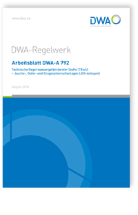 Merkblatt: Arbeitsblatt DWA-A 792, August 2018. Technische Regel wassergefährdender Stoffe (TRwS) - Jauche-, Gülle- und Silagesickersaftanlagen (JGS-Anlagen), , 978-3-88721-660-3 Merkblatt: Arbeitsblatt DWA-A 792, August 2018. Technische Regel wassergefährdender Stoffe (TRwS) - Jauche-, Gülle- und Silagesickersaftanlagen (JGS-Anlagen)