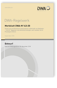 Merkblatt: Merkblatt DWA-M 143-20 Entwurf, September 2018. Sanierung von Entwässerungssystemen außerhalb von Gebäuden - Teil 20: Reparatur von Abwasserleitungen und -kanälen durch Flutungsverfahren, , 978-3-88721-676-4 Merkblatt: Merkblatt DWA-M 143-20 Entwurf, September 2018. Sanierung von Entwässerungssystemen außerhalb von Gebäuden - Teil 20: Reparatur von Abwasserleitungen und -kanälen durch Flutungsverfahren