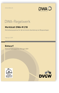 Merkblatt: Merkblatt DWA-M 218 Entwurf, Februar 2019. Rohrleitungssysteme für die technische Ausrüstung von Biogasanlagen, , 978-3-88721-776-1 Merkblatt: Merkblatt DWA-M 218 Entwurf, Februar 2019. Rohrleitungssysteme für die technische Ausrüstung von Biogasanlagen