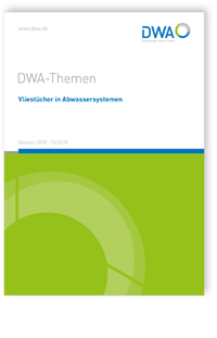 DWA-Themen T5/2019, Oktober 2019. Vliestücher in Abwassersystemen