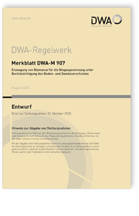 Merkblatt: Merkblatt DWA-M 907 Entwurf, August 2020. Erzeugung von Biomasse für die Biogasgewinnung unter Berücksichtigung des Boden- und Gewässerschutzes, , 978-3-88721-985-7 Merkblatt: Merkblatt DWA-M 907 Entwurf, August 2020. Erzeugung von Biomasse für die Biogasgewinnung unter Berücksichtigung des Boden- und Gewässerschutzes