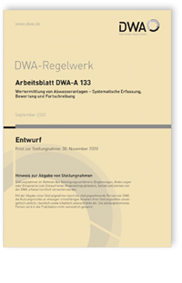 Merkblatt: Arbeitsblatt DWA-A 133 Entwurf, September 2020. Wertermittlung von Abwasseranlagen - Systematische Erfassung, Bewertung und Fortschreibung, , 978-3-88721-994-9 Merkblatt: Arbeitsblatt DWA-A 133 Entwurf, September 2020. Wertermittlung von Abwasseranlagen - Systematische Erfassung, Bewertung und Fortschreibung