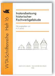 Buch: Instandsetzung historischer Fachwerkgebäude, , 978-3-931681-17-3 Buch: Instandsetzung historischer Fachwerkgebäude