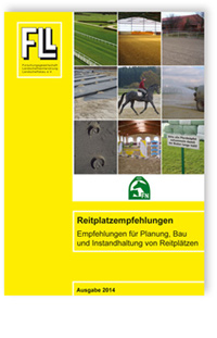 Merkblatt: Reitplatzempfehlungen. Empfehlungen für Planung, Bau und Instandhaltung von Reitplätzen. Ausgabe Februar 2014, , Merkblatt: Reitplatzempfehlungen. Empfehlungen für Planung, Bau und Instandhaltung von Reitplätzen. Ausgabe Februar 2014