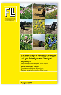 Merkblatt: Empfehlungen für Begrünungen mit gebietseigenem Saatgut. Ausgabe Mai 2014, , Merkblatt: Empfehlungen für Begrünungen mit gebietseigenem Saatgut. Ausgabe Mai 2014