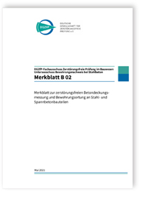 Merkblatt B 02. Merkblatt zur zerstörungsfreien Betondeckungsmessung und Bewehrungsortung an Stahl- und Spannbetonbauteilen