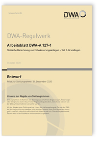 Merkblatt: Arbeitsblatt DWA-A 127-1 Entwurf, Oktober 2020. Statische Berechnung von Entwässerungsanlagen - Teil 1: Grundlagen, , 978-3-96862-005-3 Merkblatt: Arbeitsblatt DWA-A 127-1 Entwurf, Oktober 2020. Statische Berechnung von Entwässerungsanlagen - Teil 1: Grundlagen