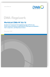 Merkblatt: Merkblatt DWA-M 144-16, November 2020. Zusätzliche Technische Vertragsbedingungen (ZTV) für die Sanierung von Entwässerungssystemen außerhalb von Gebäuden - Teil 16: Spachtel- und Verpressverfahren, , 978-3-96862-029-9 Merkblatt: Merkblatt DWA-M 144-16, November 2020. Zusätzliche Technische Vertragsbedingungen (ZTV) für die Sanierung von Entwässerungssystemen außerhalb von Gebäuden - Teil 16: Spachtel- und Verpressverfahren