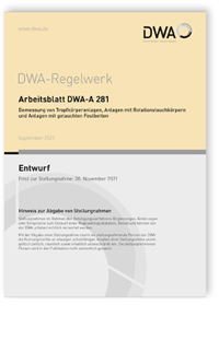 Merkblatt: Arbeitsblatt DWA-A 281 Entwurf, September 2021. Bemessung von Tropfkörperanlagen, Anlagen mit Rotationstauchkörpern und Anlagen mit getauchten Festbetten, , 978-3-96862-136-4 Merkblatt: Arbeitsblatt DWA-A 281 Entwurf, September 2021. Bemessung von Tropfkörperanlagen, Anlagen mit Rotationstauchkörpern und Anlagen mit getauchten Festbetten