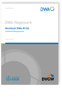 Merkblatt DWA-M 376, Februar 2022. Freistehende Biogasspeicher