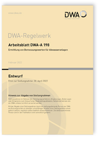Merkblatt: Arbeitsblatt DWA-A 198 Entwurf, Februar 2022. Ermittlung von Bemessungswerten für Abwasseranlagen
