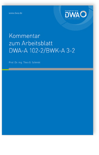 Merkblatt: Kommentar zum Arbeitsblatt DWA-A 102-2 / BWK-A 3-2 - Grundsätze zur Bewirtschaftung und Behandlung von Regenwetterabflüssen zur Einleitung in Oberflächengewässer - Teil 2: Emissionsbezogene Bewertungen und Regelungen (Dezember 2020)