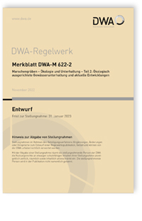 Merkblatt: Merkblatt DWA-M 622-2 Entwurf, November 2022. Marschengräben - Ökologie und Unterhaltung - Teil 2: Ökologisch ausgerichtete Gewässerunterhaltung und aktuelle Entwicklungen