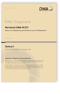 Merkblatt DWA-M 527 Entwurf, August 2023. Buhnen zur Stabilisierung und Strukturierung von Fließgewässern