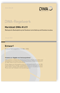 Merkblatt DWA-M 619 Entwurf, Januar 2024. Ökologische Baubegleitung bei Gewässerunterhaltung und Gewässerausbau