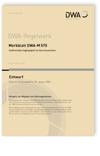 Merkblatt DWA-M 575 Entwurf, November 2023. Sedimentdurchgängigkeit an Querbauwerken