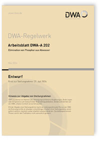 Arbeitsblatt DWA-A 202 Entwurf, Mai 2024. Elimination von Phosphor aus Abwasser