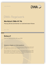 Merkblatt DWA-M 194 Entwurf, April 2025. Planung, Betrieb und Unterhalt von multifunktionalen Flächen