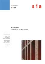 Buch: Mauerwerk. Einführung in die Norm SIA 266, , 978-3-908483-48-9 Buch: Mauerwerk. Einführung in die Norm SIA 266