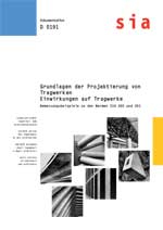 Buch: Grundlagen der Projektierung von Tragwerken. Einwirkungen auf Tragwerke. Bemessungsbeispiele zu den Normen SIA 260 und 261, , 978-3-908483-60-1 Buch: Grundlagen der Projektierung von Tragwerken. Einwirkungen auf Tragwerke. Bemessungsbeispiele zu den Normen SIA 260 und 261