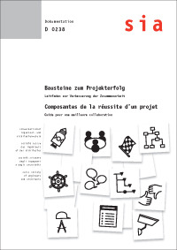 Buch: Bausteine zum Projekterfolg - Leitfaden zur Verbesserung der Zusammenarbeit / Module a la reussite du projet - Guide pour ameliorer la collaboration, , 978-3-03732-027-3 Buch: Bausteine zum Projekterfolg - Leitfaden zur Verbesserung der Zusammenarbeit / Module a la reussite du projet - Guide pour ameliorer la collaboration