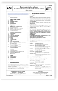 AGI Arbeitsblatt J 31-1. Elektrotechnische Anlagen. Bautechnische Ausführung von Räumen für stationäre Batterien. Batterieräume. Ausgabe Juni 2020