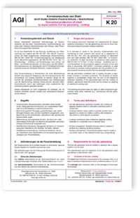 AGI Arbeitsblatt K 20, Mai 2023. Korrosionsschutz von Stahl durch Duplex-Systeme (Feuerverzinkung und Beschichtung) / AGI Working Document K 20, May 2023. Corrosion protection of steel by duplex systems (hot-dip galvanizing and coating)