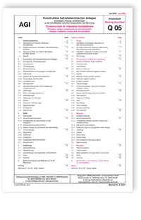 AGI Arbeitsblatt Q 05. Konstruktion betriebstechnischer Anlagen. Grundlagen, Planung, Anforderungen an die Schnittstellen zwischen Anlagenteilen und Dämmung. Ausgabe Juli 2003. Construction of industrial installations. Principles, design, requirements for the intersection between installation components and insulation. July 2003