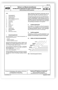 AGI Arbeitsblatt S 20, Teil 3. Schutz von Baukonstruktionen mit Beschichtungssystemen gegen chemische Angriffe (Säureschutzbau). Ausführungsdetails. Ausgabe März 2011