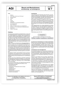 Merkblatt: AGI Arbeitsblatt W 7. Bauen und Revitalisieren. Instandhaltungs- und betriebsgerecht. Ausgabe April 2007