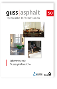 Merkblatt: Schwimmende Gussasphaltestriche, , Merkblatt: Schwimmende Gussasphaltestriche