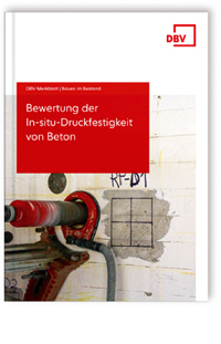 Merkblatt Bewertung der In-situ-Druckfestigkeit von Beton