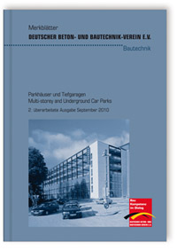 Merkblatt: Merkblatt Parkhäuser und Tiefgaragen, , Merkblatt: Merkblatt Parkhäuser und Tiefgaragen