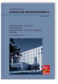 Merkblatt: Sachstandbericht. Nachhaltiges Bauen - Hinweise zur Gebäudebewertung, , Merkblatt: Sachstandbericht. Nachhaltiges Bauen - Hinweise zur Gebäudebewertung
