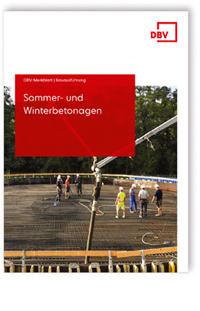 Merkblatt Sommer- und Winterbetonagen