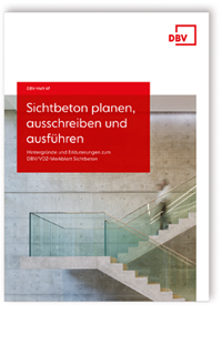 Sichtbeton planen, ausschreiben und ausführen