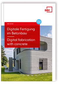 Digitale Fertigung im Betonbau / Digital fabrication with concrete