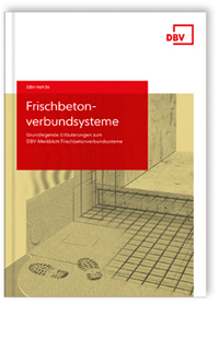 Frischbetonverbundsysteme