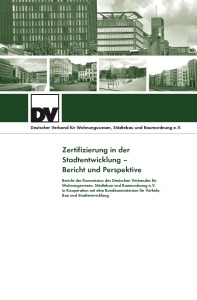 Buch: Zertifizierung in der Stadtentwicklung. Bericht und Perspektive, Elke Pahl-Weber, Harald Bodenschatz, Luise Adrian, Ricarda Pätzold, Kattharina Janke, Buch: Zertifizierung in der Stadtentwicklung. Bericht und Perspektive
