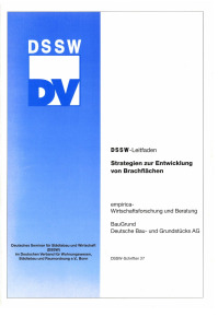 Strategien zur Entwicklung von Brachflächen. DSSW-Leitfaden