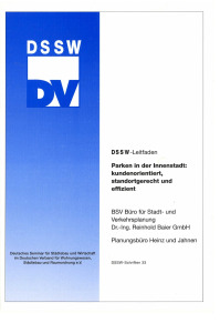 Parken in der Innenstadt: kundenorientiert, standortgerecht und effizient. DSSW-Leitfaden