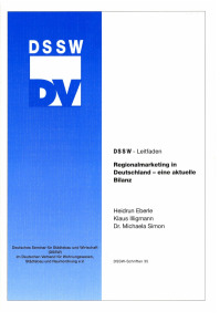 Buch: Regionalmarketing in Deutschland - eine aktuelle Bilanz. DSSW-Leitfaden, Heidrun Eberle, Klaus Illigmann, Michaela Simon, Buch: Regionalmarketing in Deutschland - eine aktuelle Bilanz. DSSW-Leitfaden