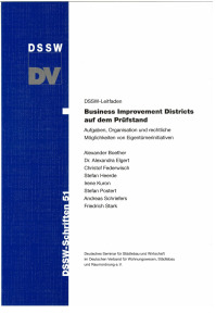 Business Improvement Districts auf dem Prüfstand. Aufgaben, Organisation und rechtliche Möglichkeiten von Eigentümerinitiativen