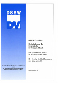 Revitalisierung der Innenstädte in Ostdeutschland. DSSW-Schriften