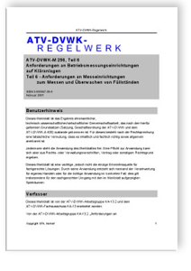 Merkblatt: Merkblatt ATV-DVWK-M 256-6, Februar 2001. Anforderungen an Betriebsmessungseinrichtungen auf Kläranlagen. Tl.6. Anforderungen an Messeinrichtungen zum Messen und Überwachen von Füllständen, , Merkblatt: Merkblatt ATV-DVWK-M 256-6, Februar 2001. Anforderungen an Betriebsmessungseinrichtungen auf Kläranlagen. Tl.6. Anforderungen an Messeinrichtungen zum Messen und Überwachen von Füllständen