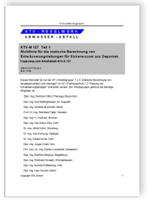 Merkblatt ATV-M 127 Teil 1, März 1996. Richtlinie für die statische Berechnung von Entwässerungsleitungen für Sickerwasser aus Deponien. Ergänzung zum Arbeitsblatt ATV-A 127