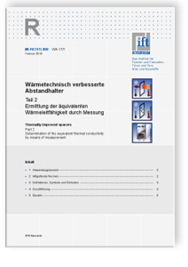 ift-Richtlinie WA-17/1, Februar 2013. Wärmetechnisch verbesserte Abstandhalter. Teil 2: Ermittlung der äquivalenten Wärmeleitfähigkeit durch Messung