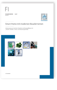 ift-Fachinformation EL-03/1, April 2018. Smart-Home mit modernen Bauelementen