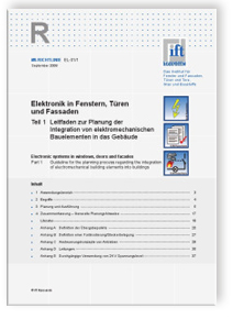 ift-Richtlinie EL-01/1, September 2008. Elektronik in Fenstern, Türen und Fassaden. Teil 1: Leitfaden zur Planung der Integration von elektromechanischen Bauelementen in das Gebäude